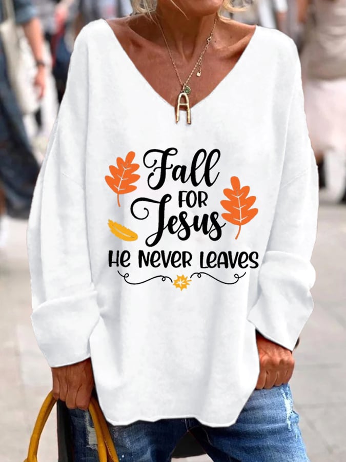 Women's Fall For Jesus He Never Leaves Print Long Sleeve T-Shirt