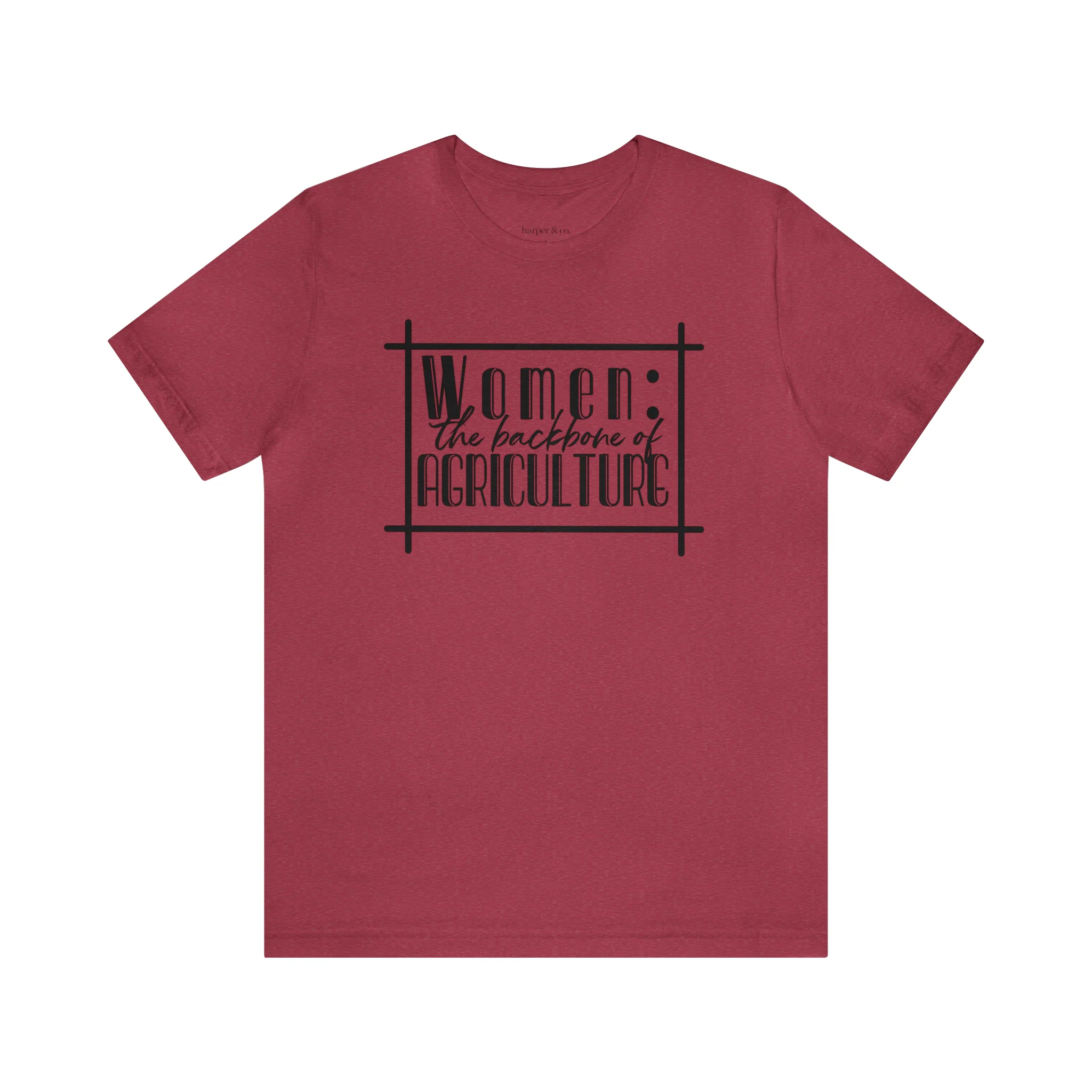 Women: The Backbone of Ag Unisex Jersey Short Sleeve Tee