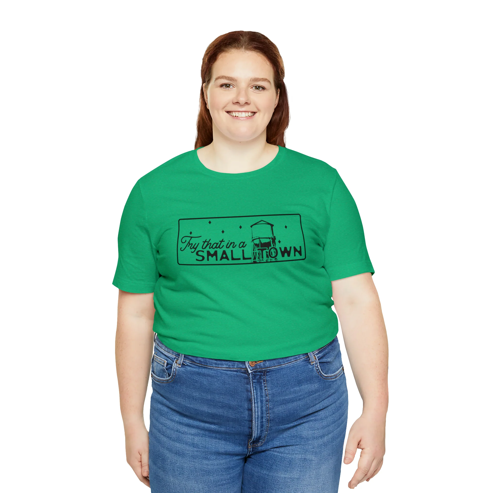 Try That in a Small Town Unisex Jersey Short Sleeve Tee