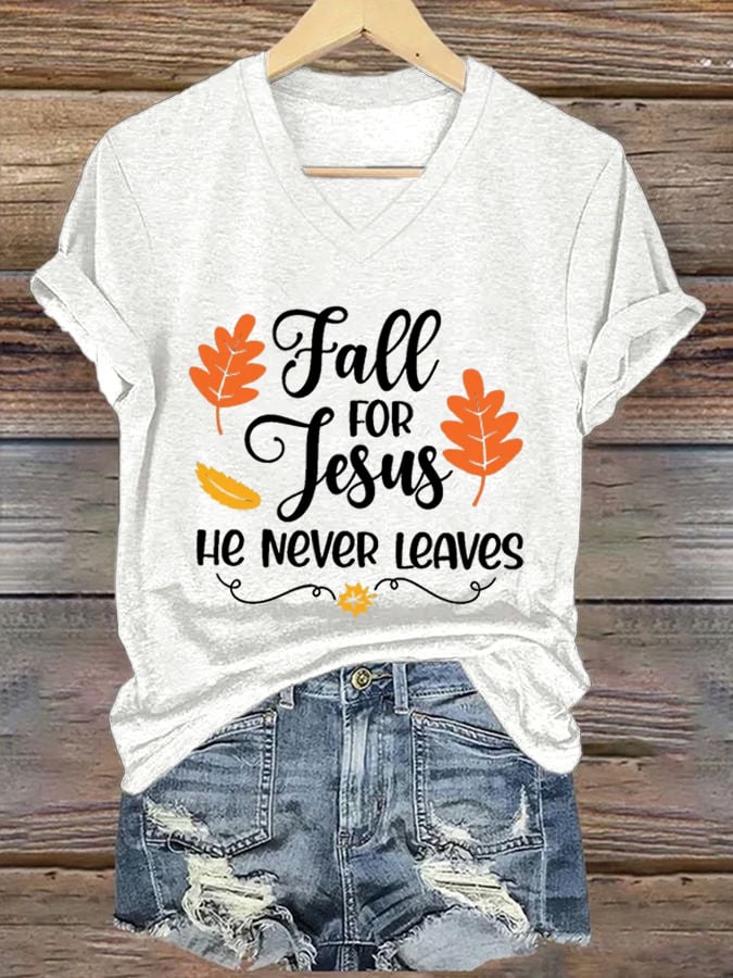 Women's Fall For Jesus He Never Leaves Print T-shirt