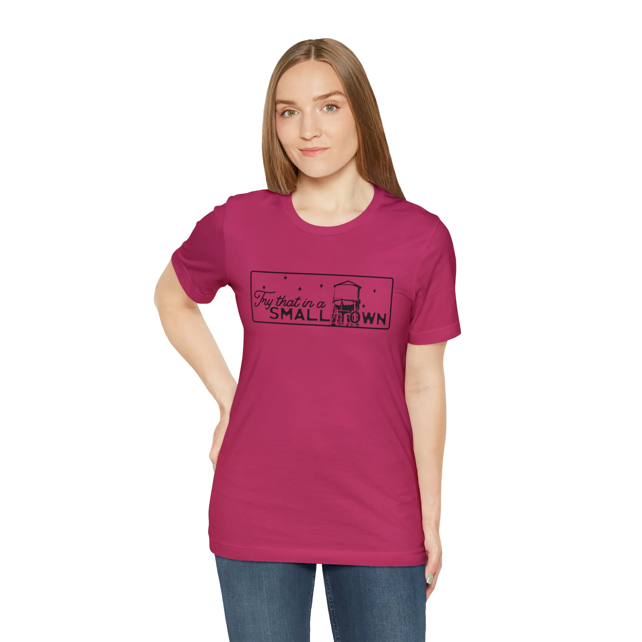 Try That in a Small Town Unisex Jersey Short Sleeve Tee