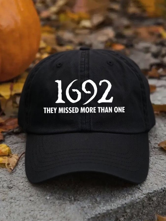Unisex 1692 They Missed More Than One Print Baseball Cap
