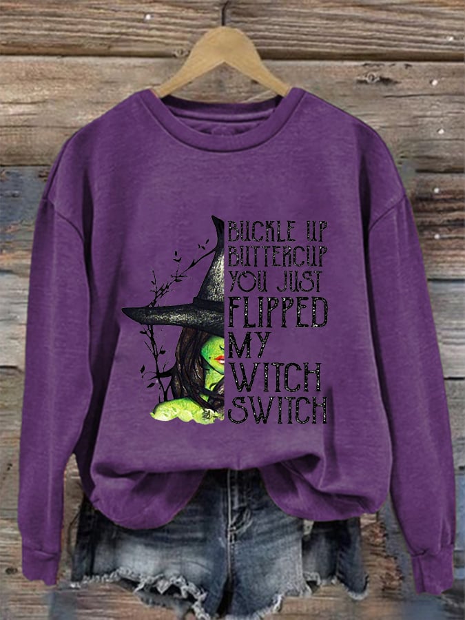Women's Halloween Buckle Up Buttercup You Just Flipped My Witch Switch Causal Sweatshirt