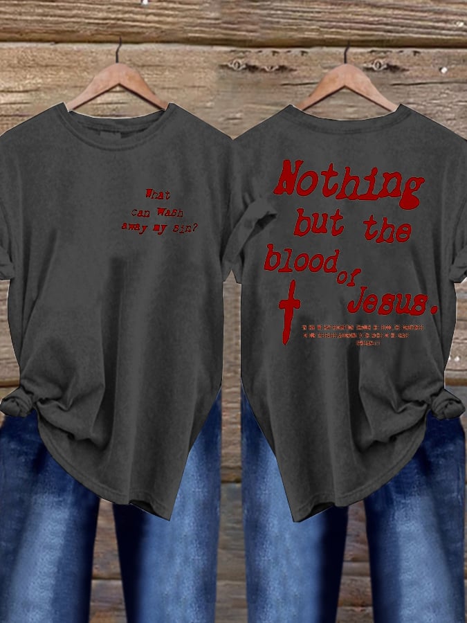 Women's Nothing But The Blood Of Jesus Ephesians 1:7 Print Short Sleeve T-Shirt