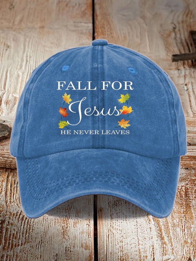 Unisex Fall For Jesus He Never Leaves Print Hat