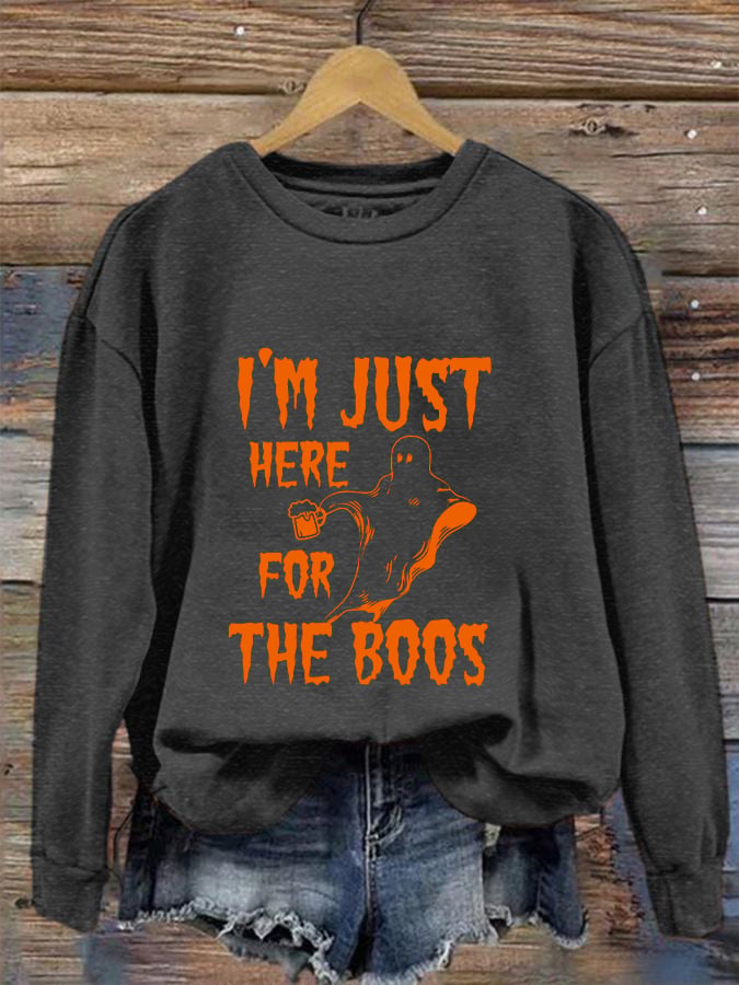Women's Funny Halloween I’m Just Here for the Boos Printed Sweatshirt
