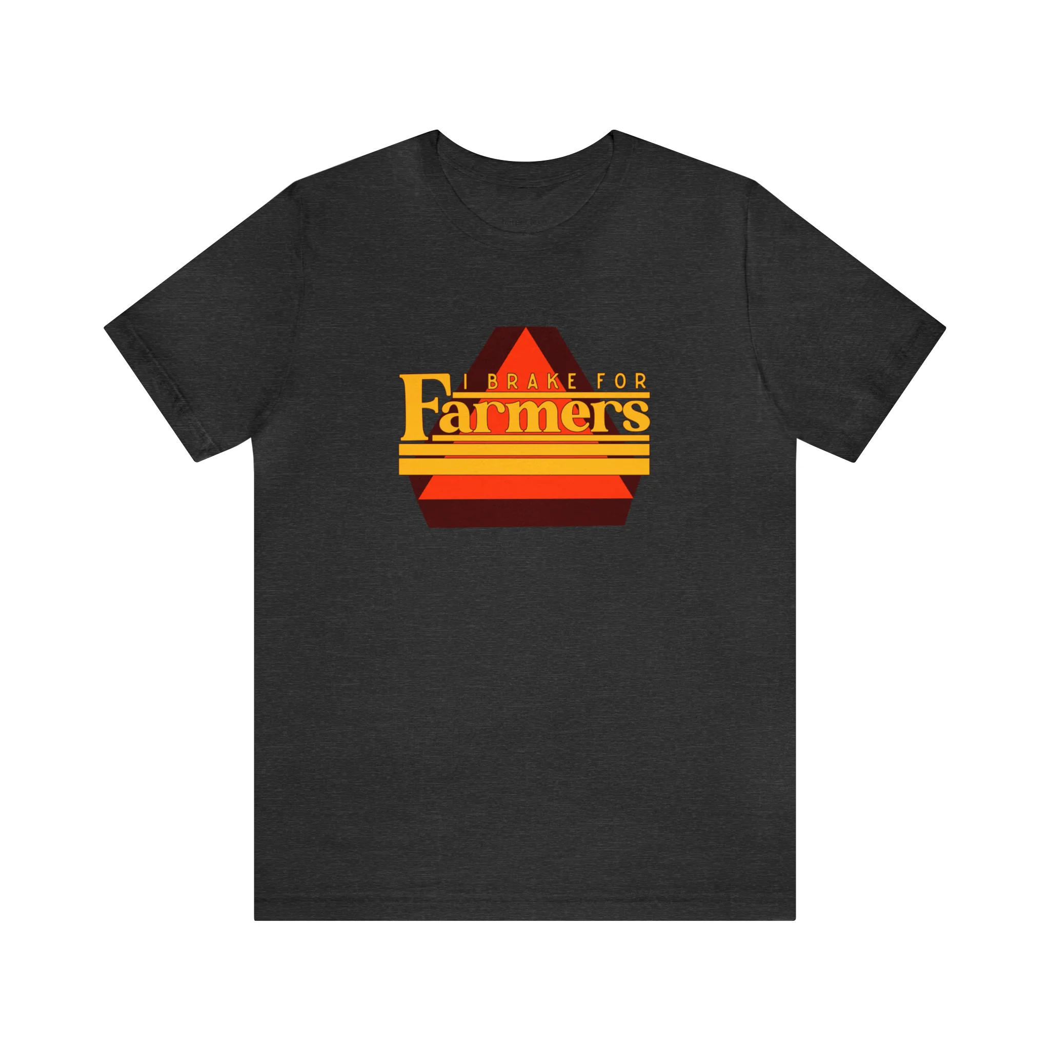 I Brake For Farmers Unisex Jersey Short Sleeve Tee