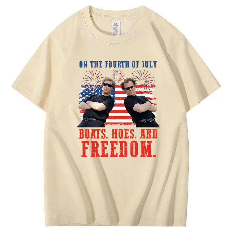 On The Fourth Of July Boats. Hoes. And Freedom 100%Cotton T-Shirt