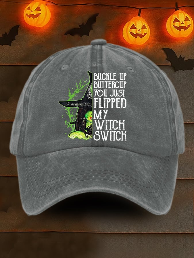 Retro Halloween Buckle Up Buttercup You Just Flipped My Witch Switch Print Baseball Cap
