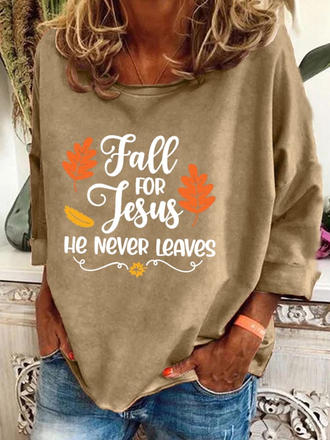 Women's Fall For Jesus He Never Leaves Print Sweatshirt