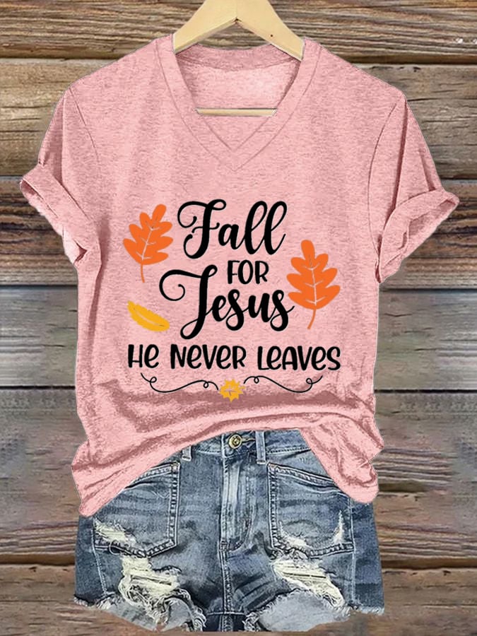 Women's Fall For Jesus He Never Leaves Print T-shirt