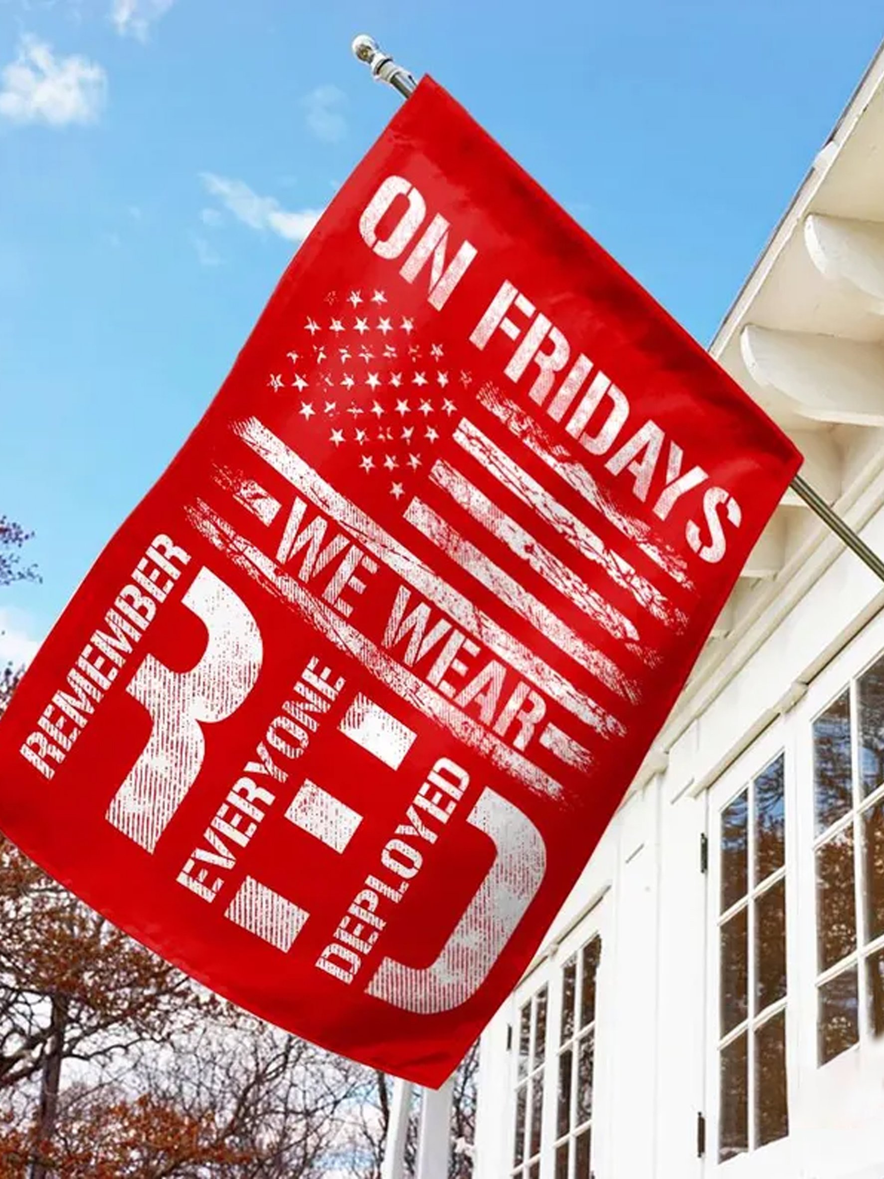 On Friday We Wear Red Remember Everyone Deployed Flag