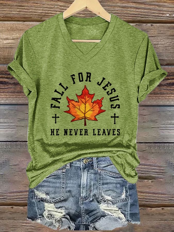 Women's Fall For Jesus He Never Leaves Print V-Neck T-Shirt