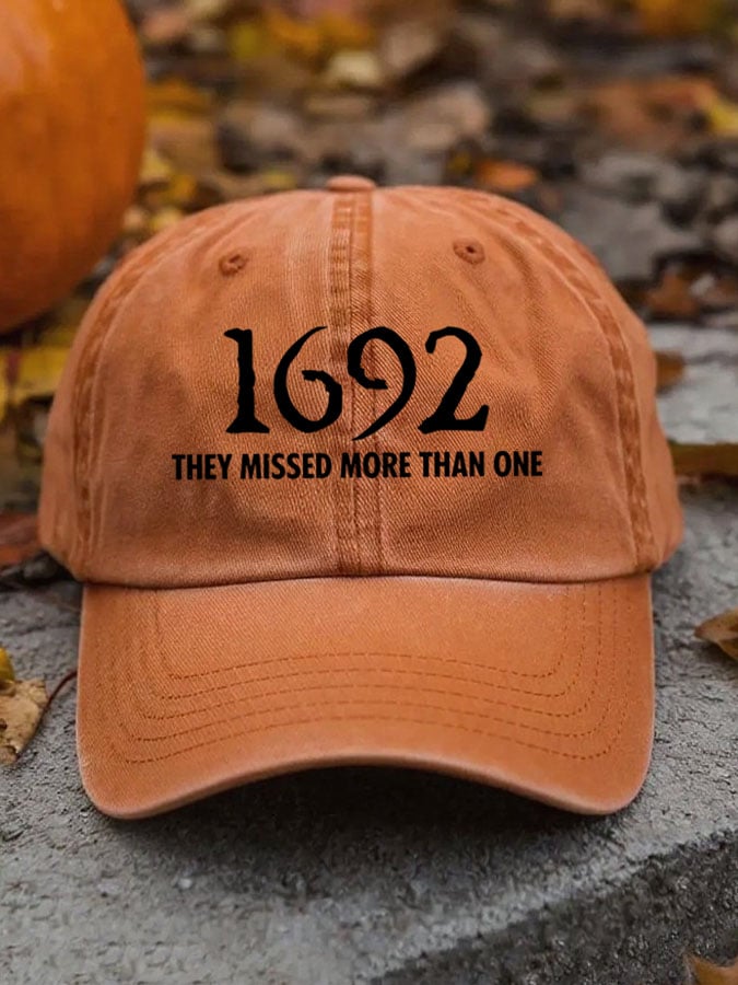 Unisex 1692 They Missed More Than One Print Baseball Cap