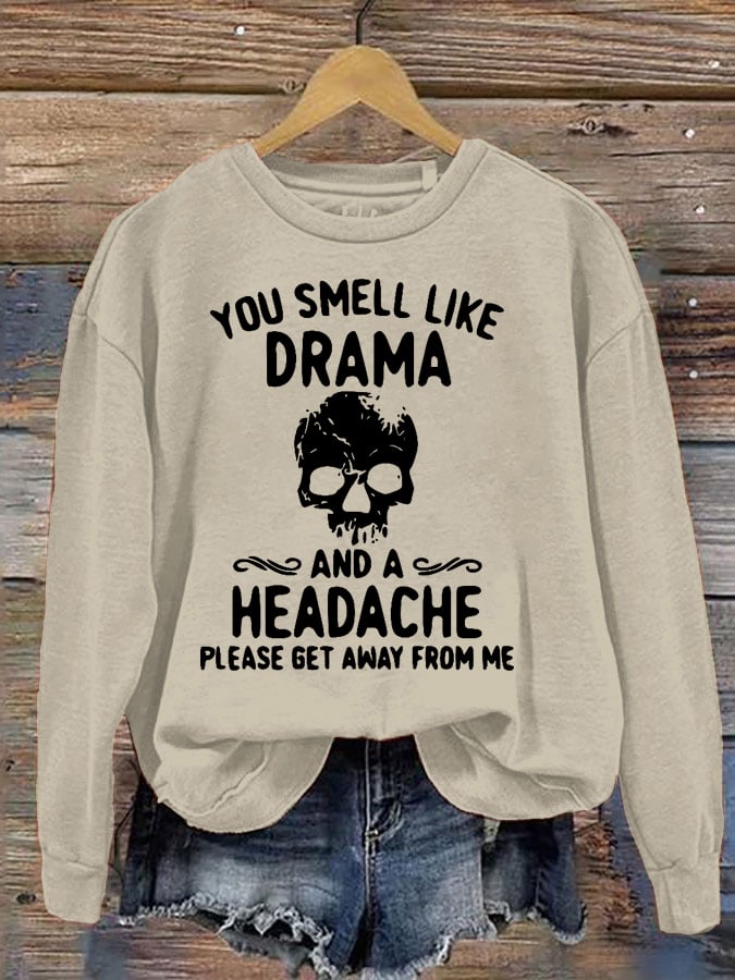 Women's Halloween You Smell Like Drama And A Headache Printed Round Neck Long Sleeve Sweatshirt