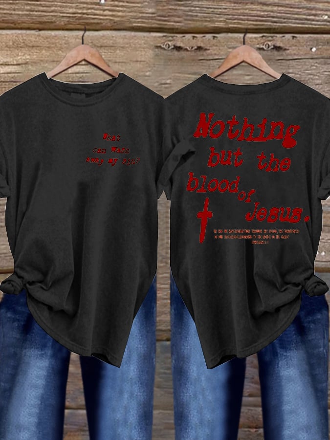 Women's Nothing But The Blood Of Jesus Ephesians 1:7 Print Short Sleeve T-Shirt