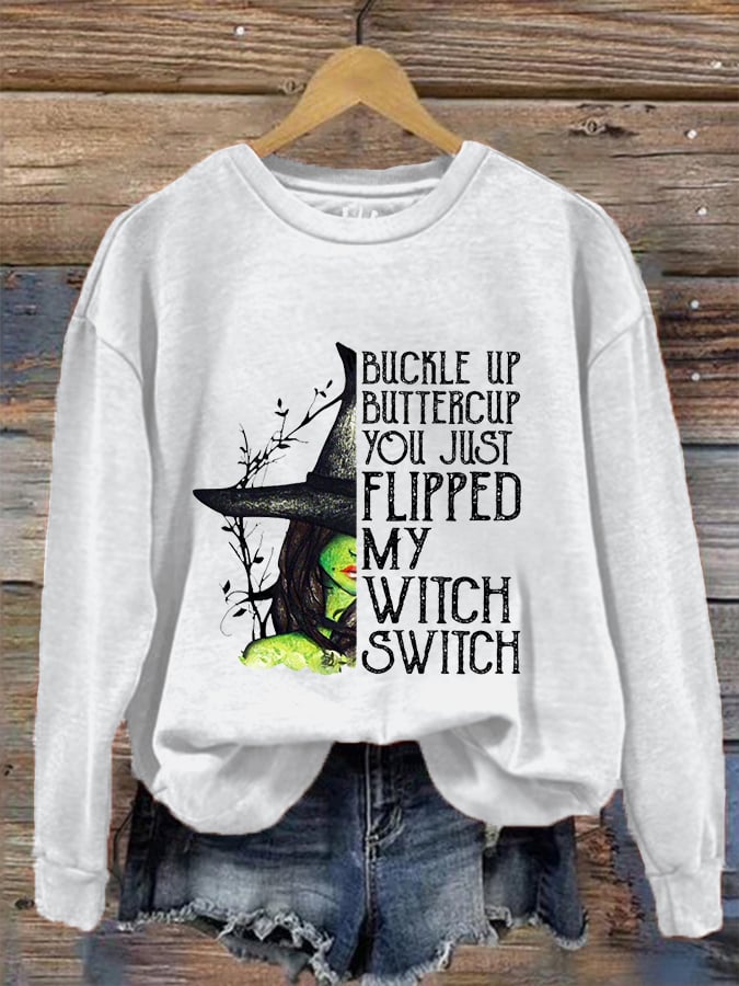 Women's Halloween Buckle Up Buttercup You Just Flipped My Witch Switch Causal Sweatshirt