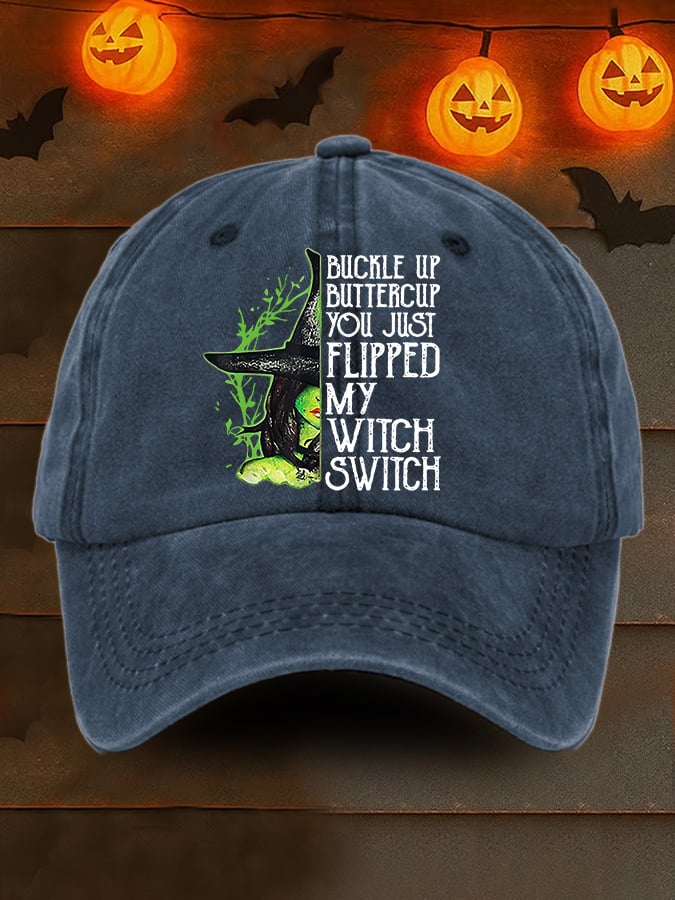 Retro Halloween Buckle Up Buttercup You Just Flipped My Witch Switch Print Baseball Cap