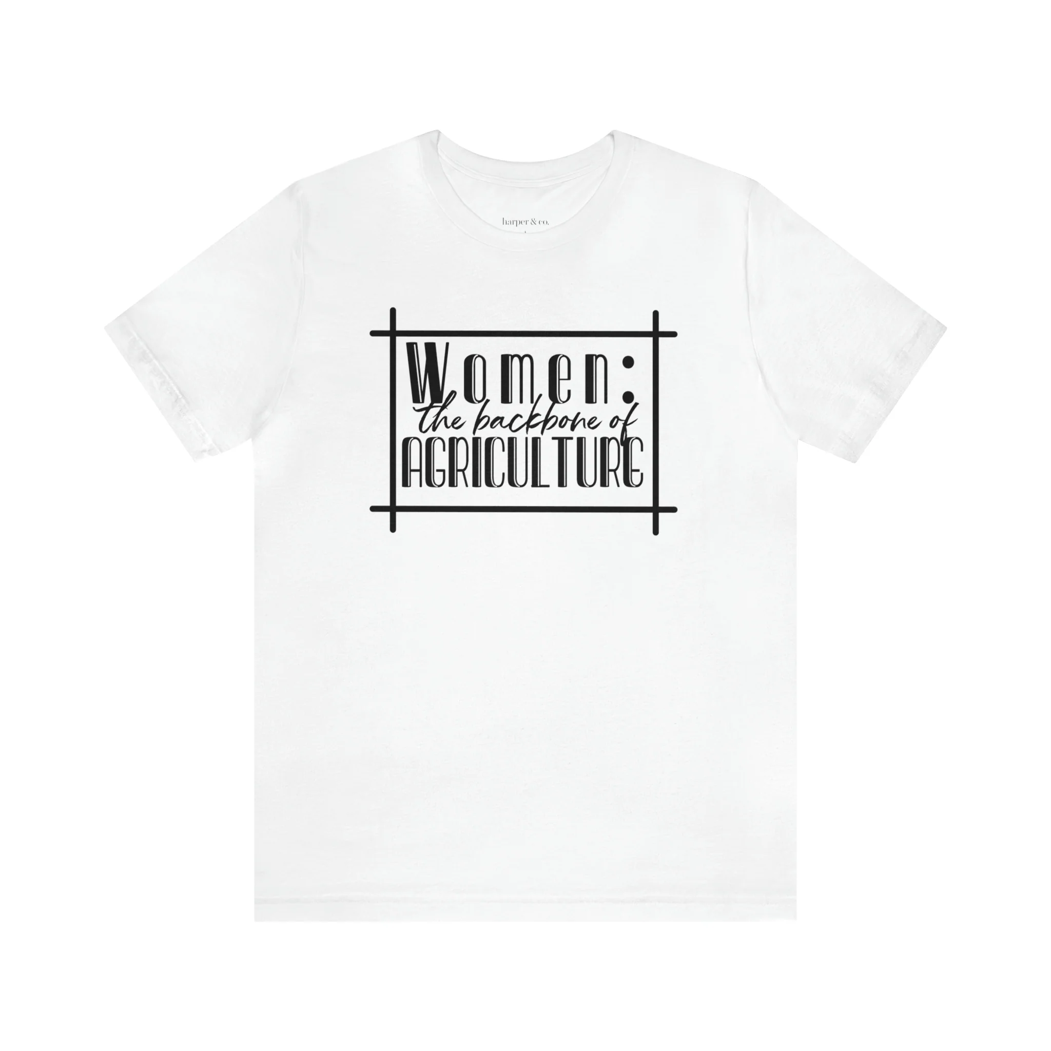 Women: The Backbone of Ag Unisex Jersey Short Sleeve Tee